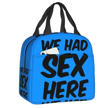 Новинка 2023 года, у нас здесь секс, изолированная сумка для ланча для женщин, Герметичный кулер, термобокс для бенто, Пляжный кемпинг, путешествия
